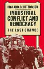 Industrial Conflict and Democracy: The Last Chance