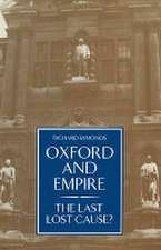 Oxford and Empire: The Last Lost Cause?