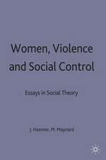 Women, Violence and Social Control