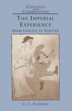 The Imperial Experience: From Carlyle to Forster