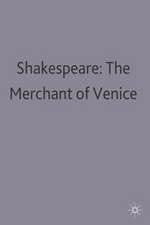 The Merchant of Venice by William Shakespeare