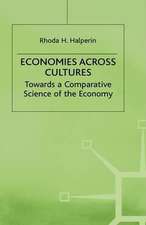 Economies across Cultures: Towards a Comparative Science of the Economy