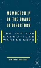 Membership of the Board of Directors: The Job Top Executives Want No More