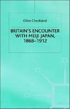 Britain's Encounter with Meiji Japan, 1868-1912