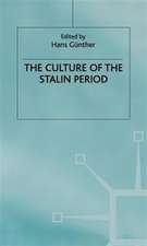 The Culture of the Stalin Period