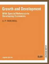 Growth and Development: With Special Reference to Developing Economies