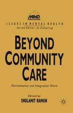 Beyond Community Care