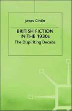 British Fiction in the 1930s: The Dispiriting Decade