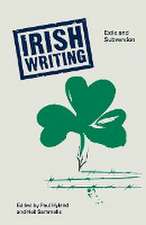 Irish Writing: Exile and Subversion