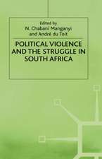 Political Violence and the Struggle in South Africa