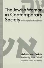 The Jewish Woman in Contemporary Society: Transitions and Traditions