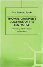 Thomas Cranmer's Doctrine of the Eucharist: An Essay in Historical Development