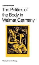 The Politics of the Body in Weimar Germany