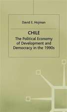 Chile: The Political Economy of Development and Democracy in the 1990s