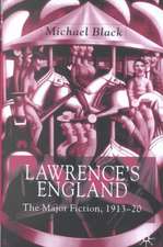 Lawrence's England: The Major Fiction, 1913-20