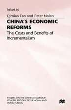 China's Economic Reforms: The Costs and Benefits of Incrementalism