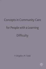 Concepts in community care for people with a learning difficulty