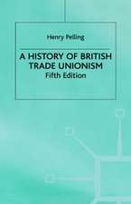 A History of British Trade Unionism