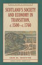 Scotland’s Society and Economy in Transition, c.1500–c.1760