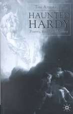 Haunted Hardy: Poetry, History, Memory