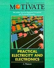 Watson, M: Practical Electricity and Electronics