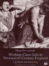 Working-Class Girls in Nineteenth-Century England: Life, Work and Schooling