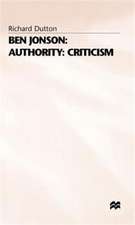 Ben Jonson: Authority: Criticism