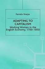 Adapting to Capitalism: Working Women in the English Economy, 1700–1850