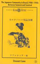 The Japanese Community in Brazil, 1908 - 1940: Between Samurai and Carnival