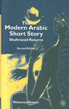 The Modern Arabic Short Story: Shahrazad Returns