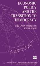 Economic Policy and the Transition to Democracy: The Latin American Experience