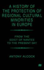 A History of the Protection of Regional Cultural Minorities in Europe: From the Edict of Nantes to the Present Day