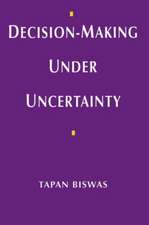 Decision-Making under Uncertainty