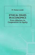 Ethical Issues in Economics: From Altruism to Cooperation to Equity