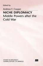 Niche Diplomacy: Middle Powers after the Cold War