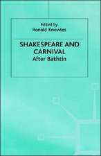 Shakespeare and Carnival: After Bakhtin