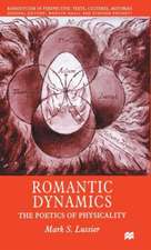 Romantic Dynamics: The Poetics of Physicality