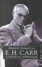 E.H.Carr: A Critical Appraisal