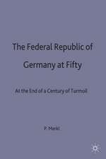 The Federal Republic of Germany at Fifty: At the End of a Century of Turmoil