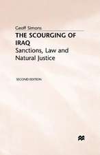 The Scourging of Iraq: Sanctions, Law and Natural Justice