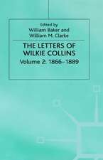 The Letters of Wilkie Collins: Volume 2