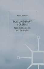 Documentary Screens: Nonfiction Film and Television