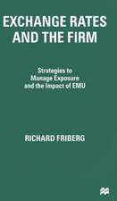 Exchange Rates and the Firm: Strategies to Manage Exposure and the Impact of EMU