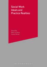 Social Work Ideals and Practice Realities