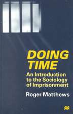 Doing Time: An Introduction to the Sociology of Imprisonment