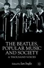 The Beatles, Popular Music and Society: A Thousand Voices