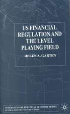 US Financial Regulation and the Level Playing Field