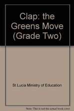 Clap: the Greens Move (Grade Two)