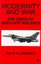 Modernity and War: The Creed of Absolute Violence