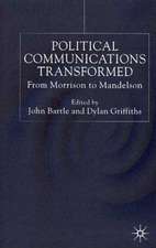 Political Communications Transformed